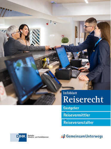 Die deutsche Industrie und Handeslkammer informiert zum Reiserecht aus der Sicht der Gastgeber, Reisevermittler und Reiseveranstalter.