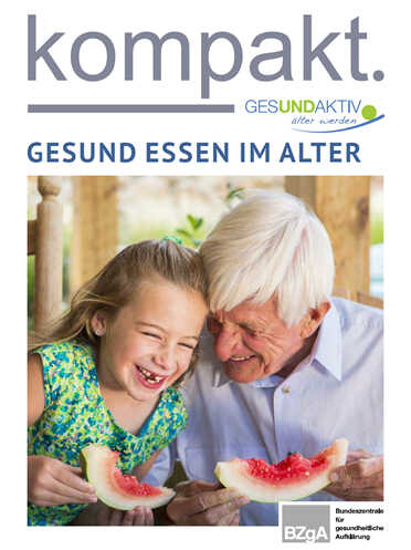 Elf Bausteine für ein gesundes Leben im Alter kompakt.