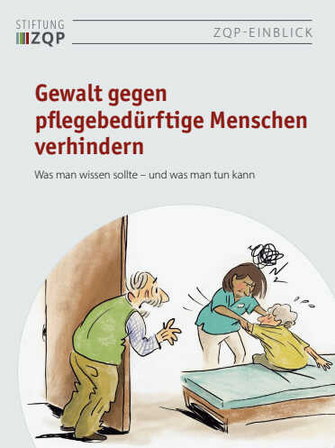 Gewalt gegen pflegebedürftige Menschen verhindern: Was man wissen sollte und was man tun kann.