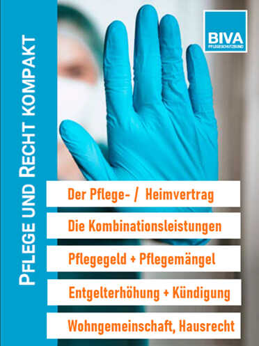Pflege und Recht kompakt: Die BIVA (Bundesinteressenvertretung für alte und pflegebetroffene Menschen e.V.) informiert zu Kombinationsleistungen, Pflege- und Heimverträgen, Wohngemeinschaft und Hausrecht.