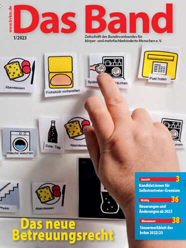 Das Band. Eine Ausgabe des Bundesverbands für körper- und mehrfachbehinderte Menschen e.V. (bvkm) mit Inhalten zum neuen Betreuungsrecht.