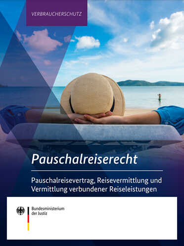Das Bundesministerium der Justiz informiert über Ihre Rechte im Pauschalreiserecht.