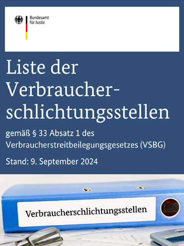 Die Liste der Verbraucherschlichtungsstellen des Bundesamts für Justiz.